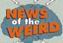 NEWS OF THE WEIRD: Creme de la Weird – myheraldreview.com