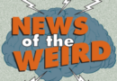 NEWS OF THE WEIRD: Best of 2024 – myheraldreview.com